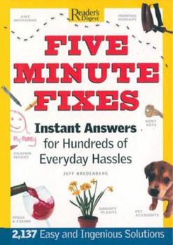 Paperback Five Minute Fixes: Instant Answers for Hundreds of Everyday Hassles Book