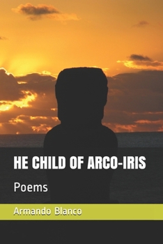 Paperback He Child of Arco-Iris: Poems Book