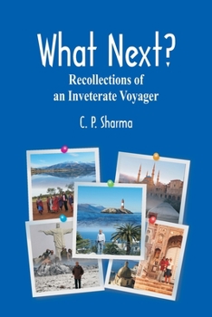 Paperback What Next?: Recollections of an Inveterate Voyager Book