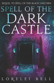 Spell of the Dark Castle - Book #2 of the Chronicles of Zofia Trikenbod