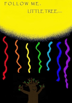 Paperback Follow Me, Little Tree....: Sunpower Book