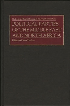 Hardcover Political Parties of the Middle East and North Africa Book