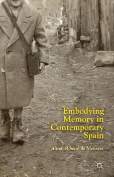 Paperback Embodying Memory in Contemporary Spain Book