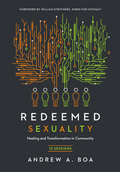 Paperback Redeemed Sexuality: 12 Sessions for Healing and Transformation in Community Book