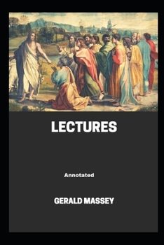 Paperback Gerald Massey's Lectures Annotated Book