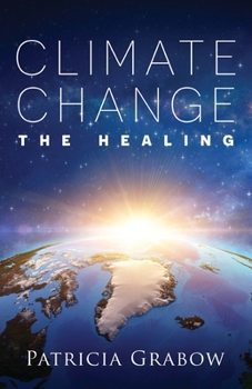 Paperback Climate Change: The Healing Book