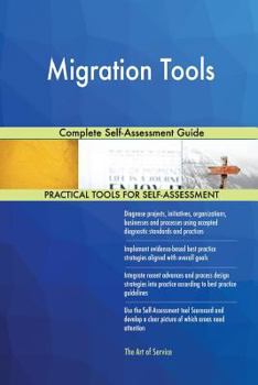 Paperback Migration Tools Complete Self-Assessment Guide Book