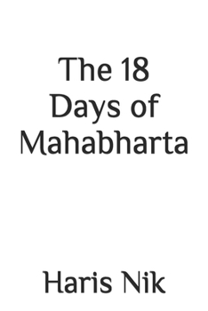 The 18 Days of Mahabharta