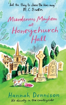 Murderous Mayhem at Honeychurch Hall - Book #4 of the Honeychurch Hall Mystery