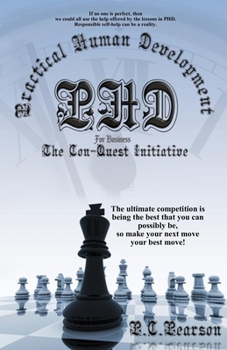 Paperback Practical Human Development: The Con-Quest Initiative - For Business Book