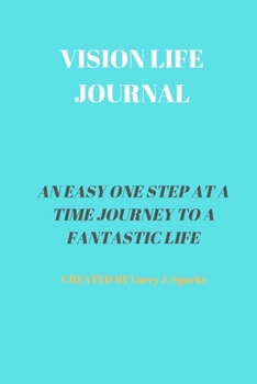 Paperback Vision Life Journal: 60 Pages of 6 X 9 Inch Bound Vision Life Journal with White Pages Book
