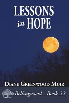 Lessons in Hope - Book #22 of the Bellingwood