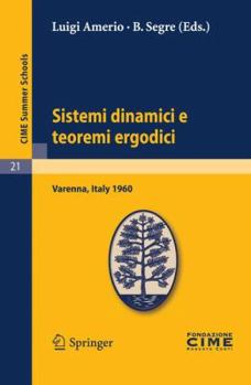 Paperback Sistemi Dinamici E Teoremi Ergodici: Varenna, Italy 1960 [Italian] Book