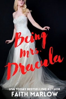 Being Mrs. Dracula - Book #1 of the Being Mrs. Dracula