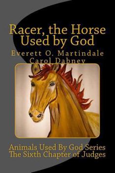 Paperback Racer, The Horse Used By God: Animals Used By God Series Book