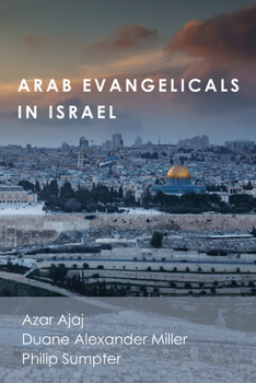 Hardcover Arab Evangelicals in Israel Book