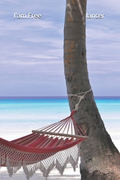 I'am Freelancer: Freelancer Notebook,Motivational Notebook Journal, Diary (110 Pages, Blank, 6 x 9)