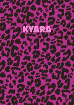Kyara: Personalized Pink Leopard Print Notebook (Animal Skin Pattern). College Ruled (Lined) Journal for Notes, Diary, Journaling. Wild Cat Theme Design with Cheetah Fur Graphic