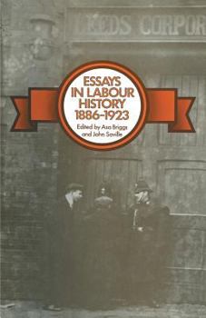 Paperback Essays in Labour History 1886-1923 Book