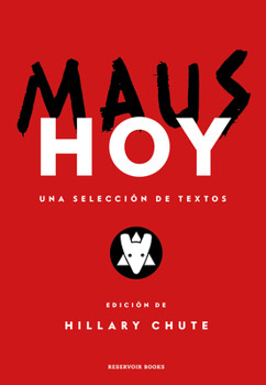 Hardcover Maus Hoy: Una Selección de Textos / Maus Now: Selected Writing [Spanish] Book