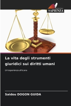 Paperback La vita degli strumenti giuridici sui diritti umani [Italian] Book