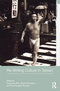 Paperback Re-writing Culture in Taiwan Book