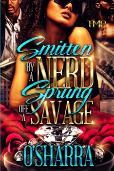 Paperback Smitten by a Nerd, Sprung Off a Savage Book