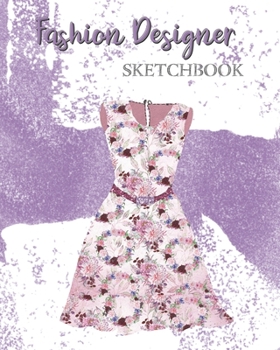 Fashion Designer Sketchbook: With Ready To Dress Model Template