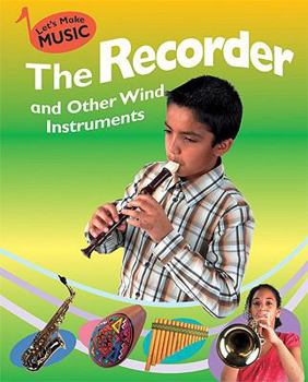 Library Binding The Recorder and Other Wind Instruments Book
