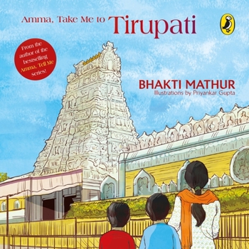 Paperback The Amma, Take Me to Tirupati Book