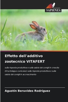 Effetto dell'additivo zootecnico VITAFERT (Italian Edition)