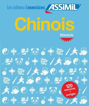 Chinois débutants (cahier d'exercices) (French Edition)
