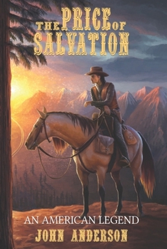 The Price of Salvation: An American Legend (The Price Series)