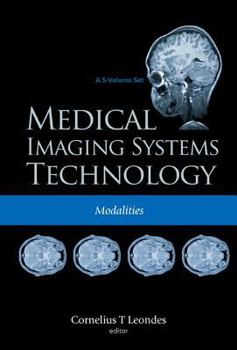 Hardcover Medical Imaging Systems Technology - Volume 2: Modalities Book