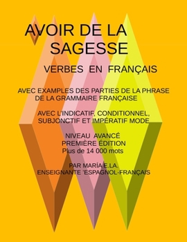 Paperback Avoir de la Sagesse [French] Book