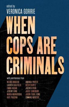 Paperback When Cops Are Criminals Book