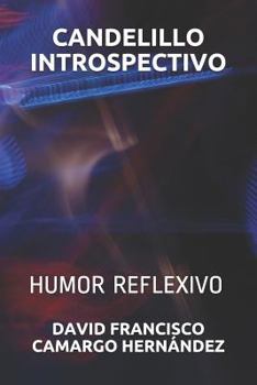 Paperback Candelillo Introspectivo: Humor Reflexivo Book