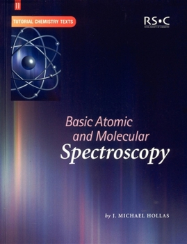 Paperback Basic Atomic and Molecular Spectroscopy Book