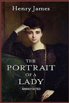 Paperback The Portrait of a Lady "Annotated" Book