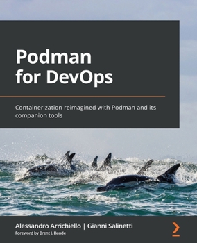 Paperback Podman for DevOps: Containerization reimagined with Podman and its companion tools Book