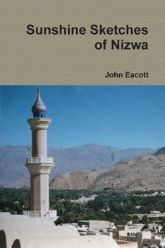 Paperback Sunshine Sketches of Nizwa Book