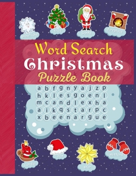 Word Search Christmas Puzzle Book: Enjoy the Timeless Pleasure of Word Searching with These Easy Large-Print Christmas Puzzles for Adults and Kids - ... and Fill Your Heart with Christmas Spirit!