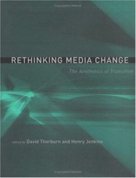Hardcover Rethinking Media Change: The Aesthetics of Transition (Media in Transition) Book