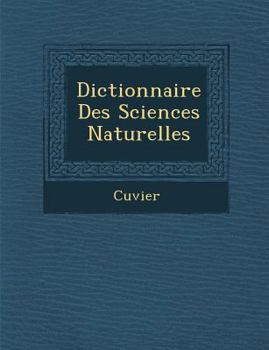 Paperback Dictionnaire Des Sciences Naturelles [French] Book