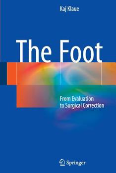 Paperback The Foot: From Evaluation to Surgical Correction Book