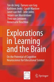 Paperback Explorations in Learning and the Brain: On the Potential of Cognitive Neuroscience for Educational Science Book