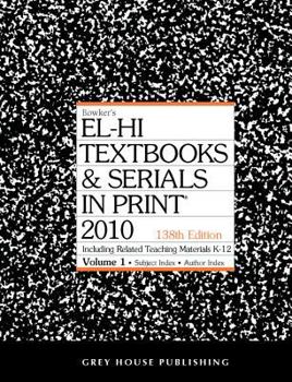 Hardcover EL-HI Textbooks & Serials in Print 2010: Including Related Teaching Materials K-12 Book