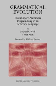 Hardcover Grammatical Evolution: Evolutionary Automatic Programming in an Arbitrary Language Book
