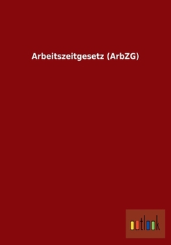 Paperback Arbeitszeitgesetz (Arbzg) [German] Book