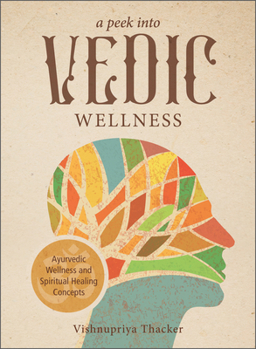 Paperback A Peek Into Vedic Wellness Book